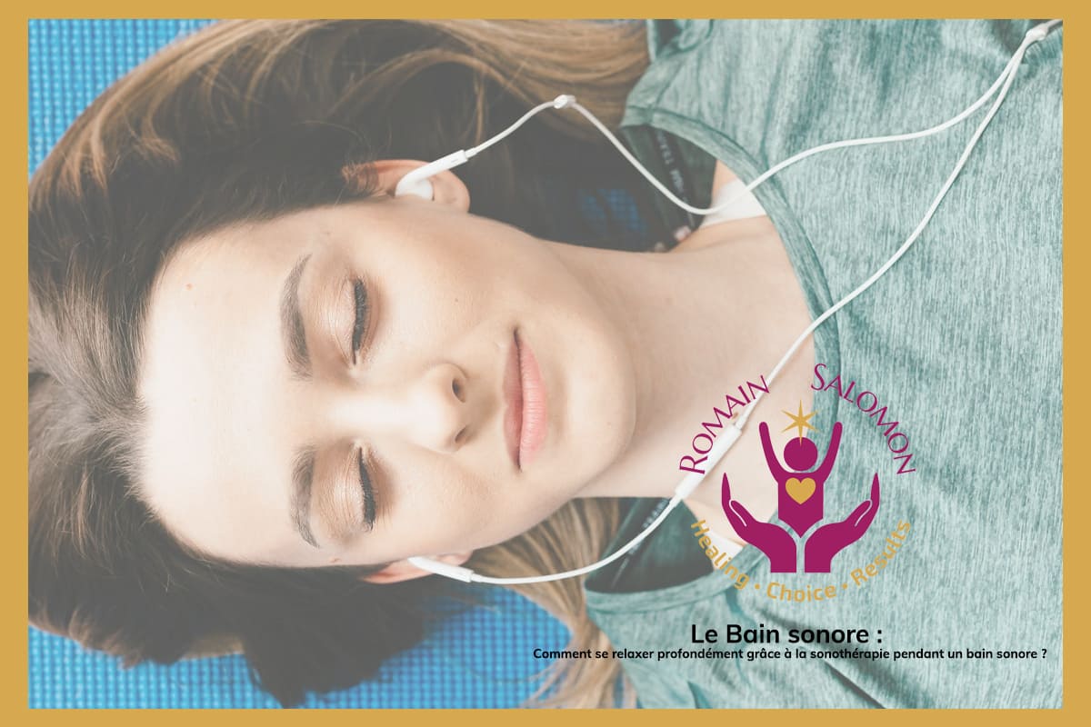 Comment se relaxer profondément grâce a la sonothérapie pendant un bain sonore ?
